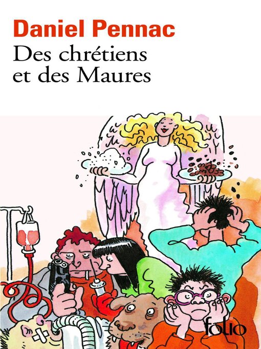 Title details for Des chrétiens et des Maures--La saga Malaussène (Tome 5) by Daniel Pennac - Available